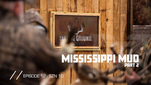 Mississippi Mud Part 2 - Ep.12 SZN 10